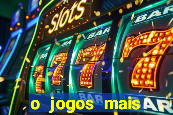 o jogos mais jogados do mundo