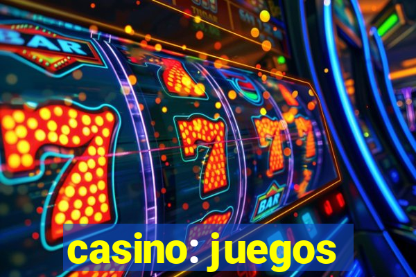 casino: juegos