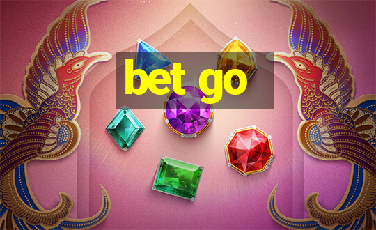 bet go