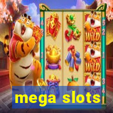 mega slots