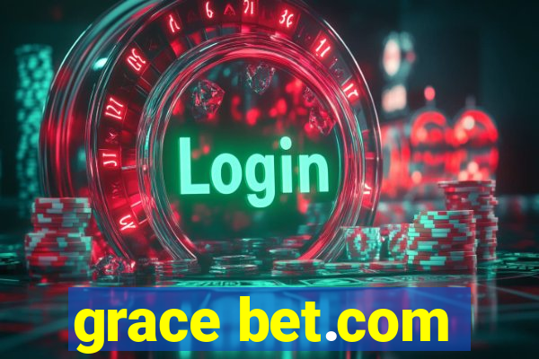 grace bet.com