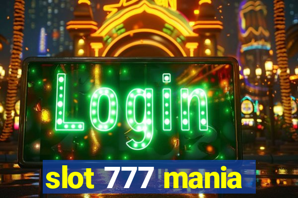 slot 777 mania