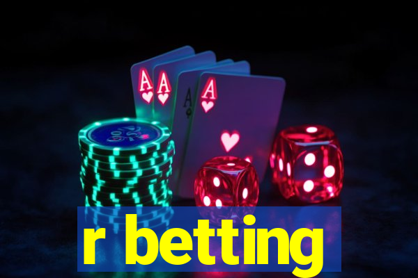 r betting