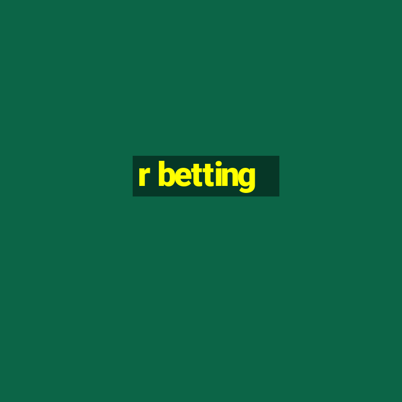 r betting