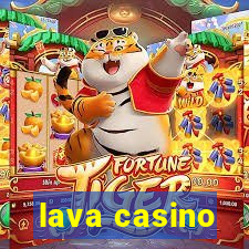 lava casino