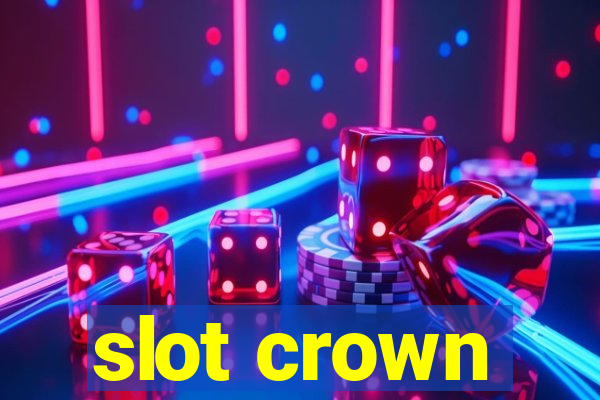 slot crown