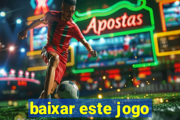 baixar este jogo