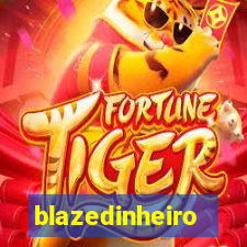 blazedinheiro