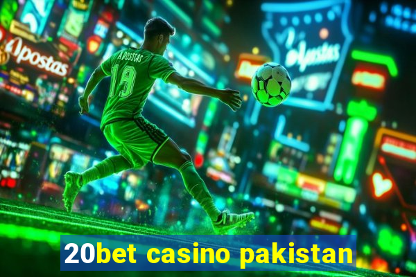 20bet casino pakistan