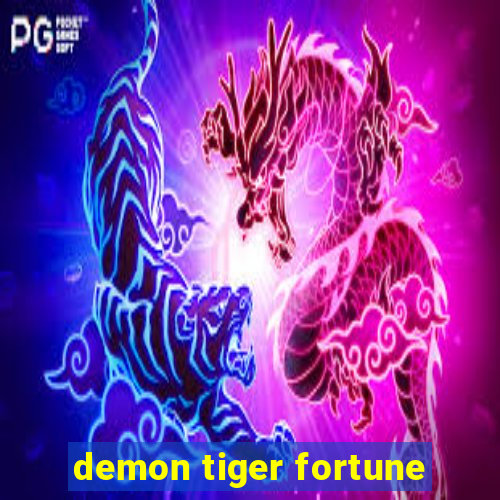 demon tiger fortune