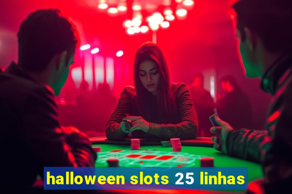 halloween slots 25 linhas