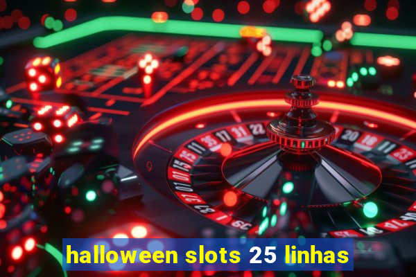 halloween slots 25 linhas