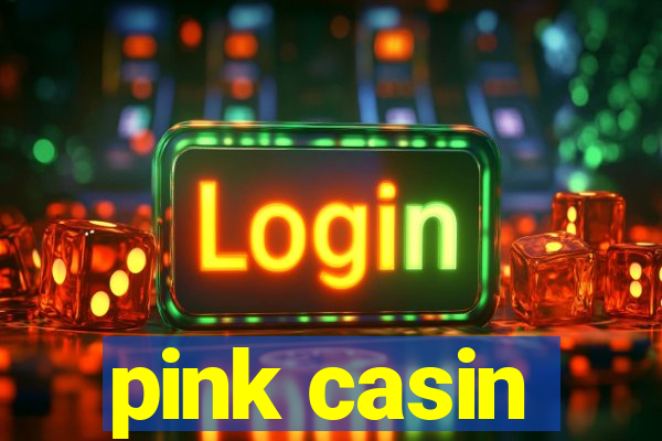 pink casin