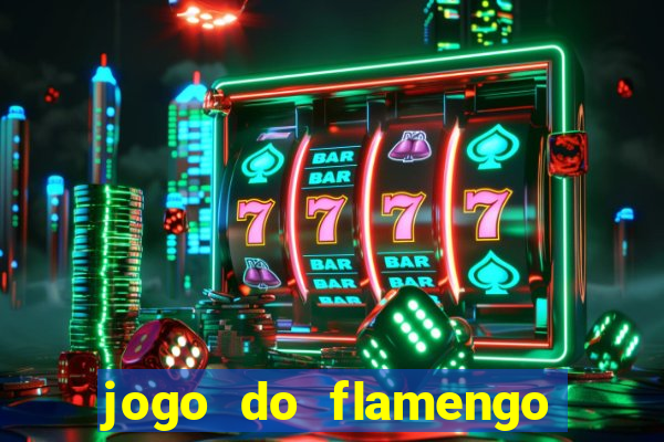 jogo do flamengo hoje globo play