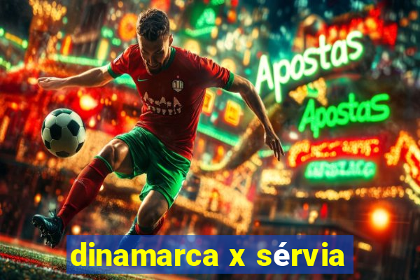 dinamarca x sérvia