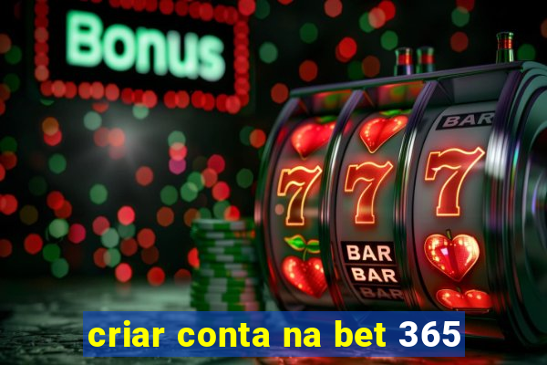 criar conta na bet 365