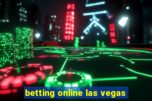 betting online las vegas