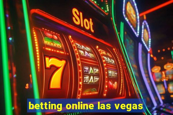 betting online las vegas