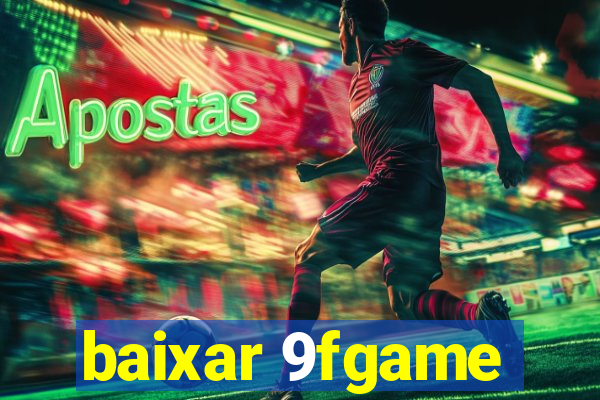 baixar 9fgame