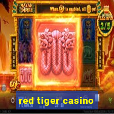 red tiger casino