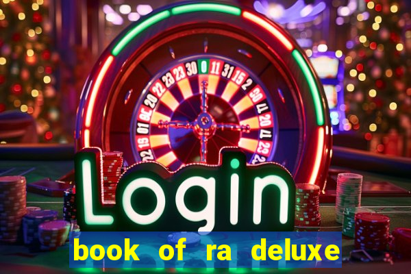 book of ra deluxe 10 slot