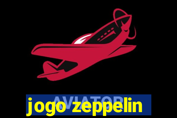 jogo zeppelin