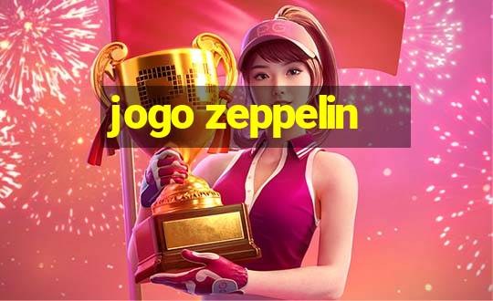 jogo zeppelin