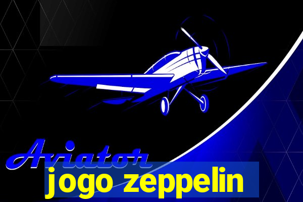 jogo zeppelin