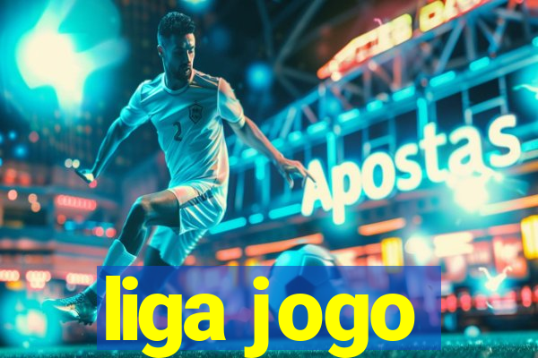 liga jogo