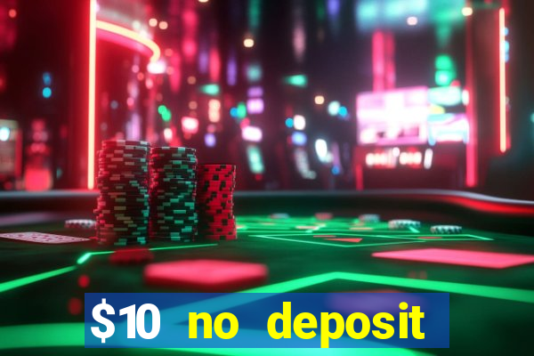 $10 no deposit casino nz