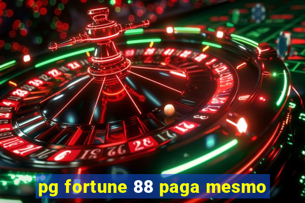 pg fortune 88 paga mesmo