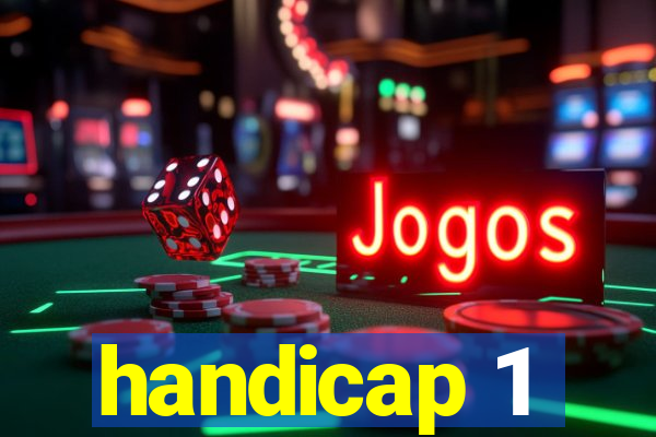 handicap 1