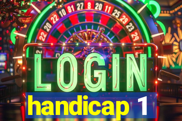 handicap 1