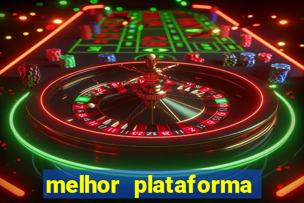 melhor plataforma para fortune tiger