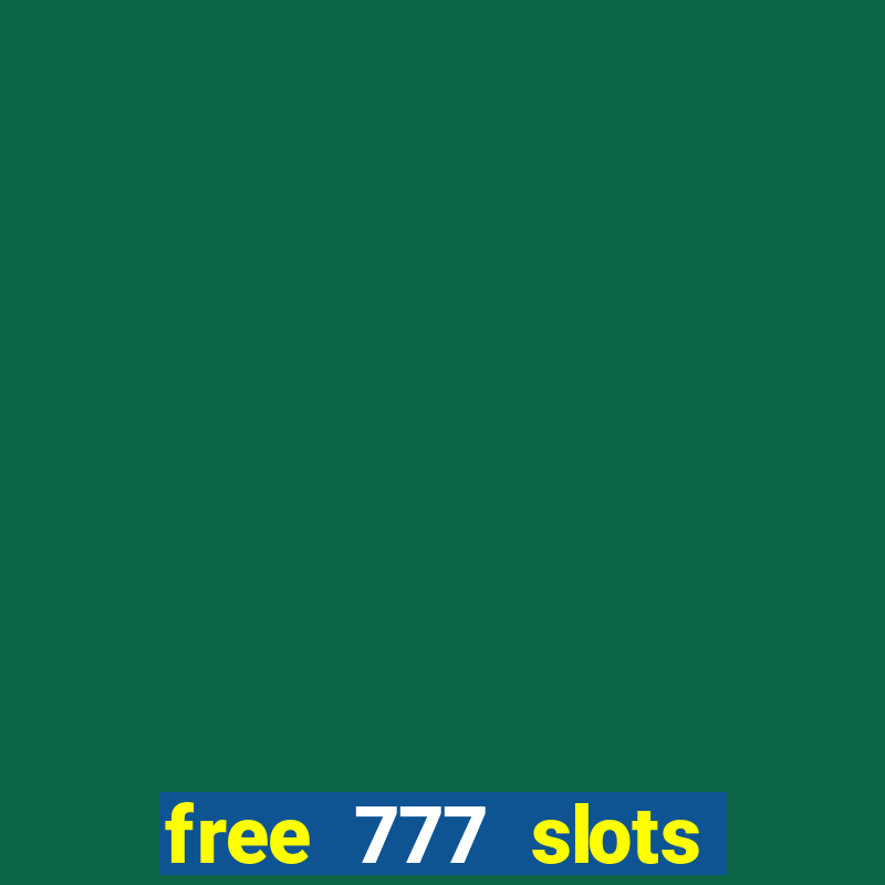 free 777 slots games download