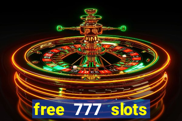 free 777 slots games download