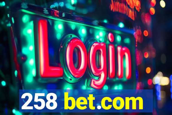 258 bet.com