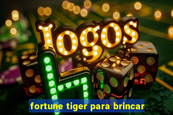 fortune tiger para brincar