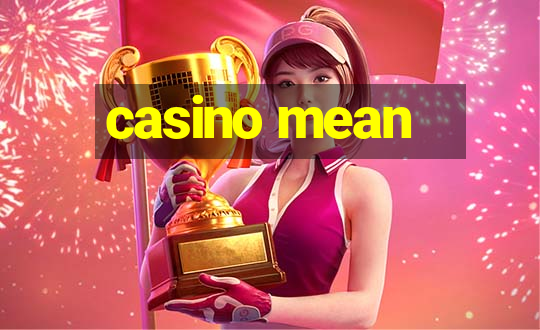 casino mean