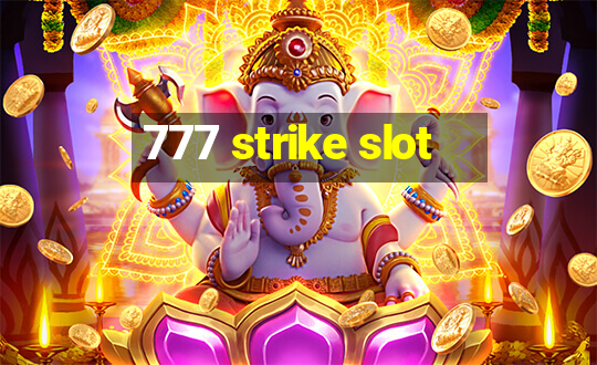 777 strike slot