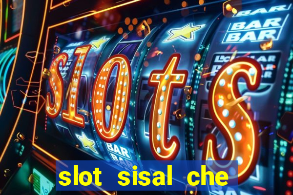 slot sisal che pagano di piu