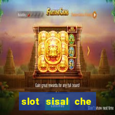 slot sisal che pagano di piu