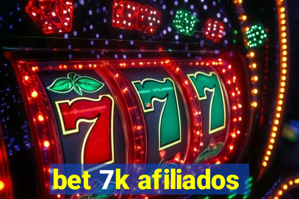 bet 7k afiliados