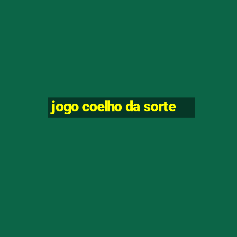 jogo coelho da sorte