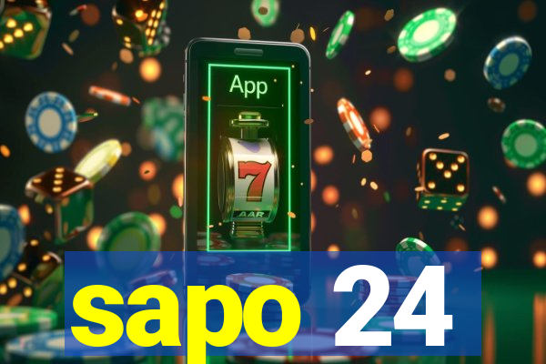 sapo 24