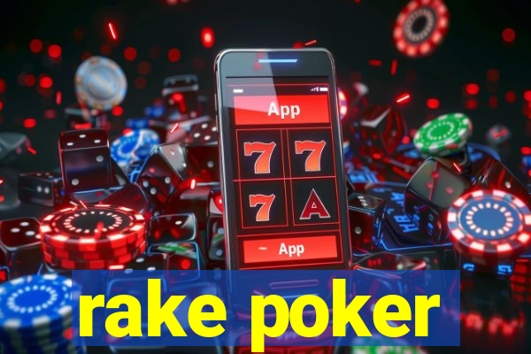 rake poker