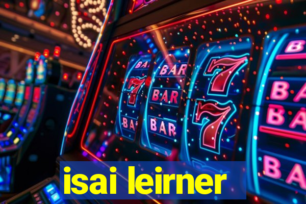 isai leirner