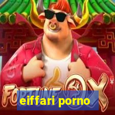 eiffari porno