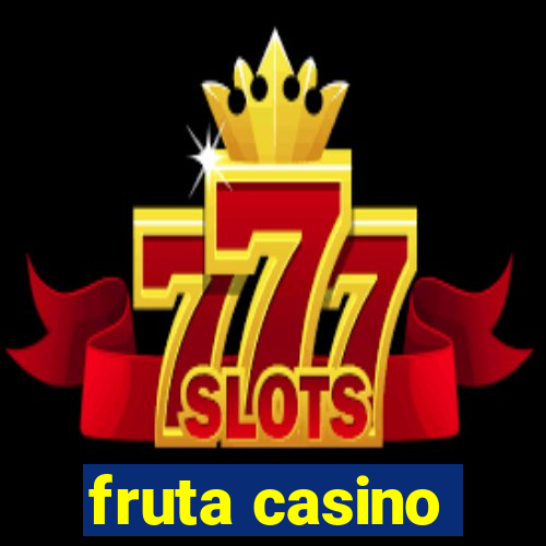 fruta casino