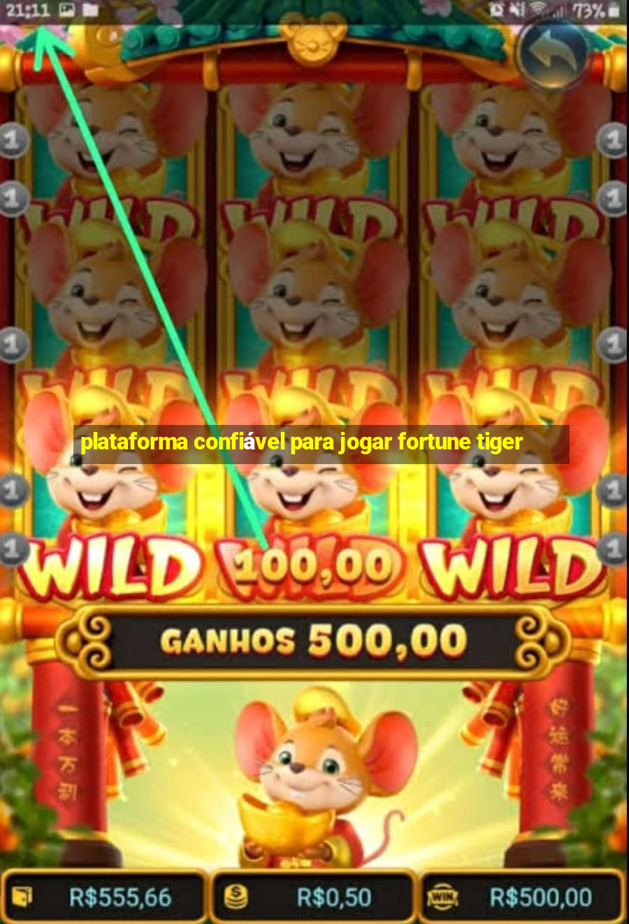 plataforma confiável para jogar fortune tiger